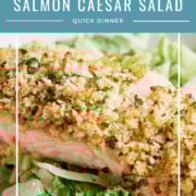 A piece of breadcrumb crusted salmon served atop a crisp Caesar salad with chopped romaine and creamy dressing, Pinterest image