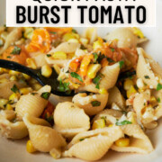 Pinterest tomato corn pasta image.