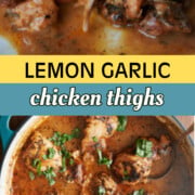 Two images of lemon garlic chicken thighs in a skillet with sauce and fresh herbs, topped with a text overlay reading Lemon Garlic Chicken Thighs.